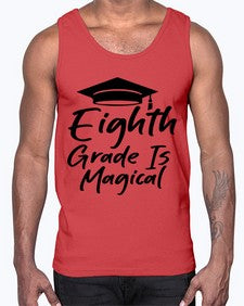 Eighth Grade Is Magical 52#- eighth grade- Cotton Tank