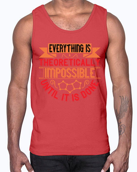 Everything is theoretically impossible until it is done 297#- general science- Cotton Tank