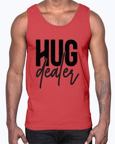 Hug Dealer 540#- funny- Cotton Tank