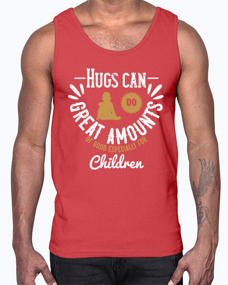 Hugs can do great amounts of good especially for children Style 90#- kids- Cotton Tank