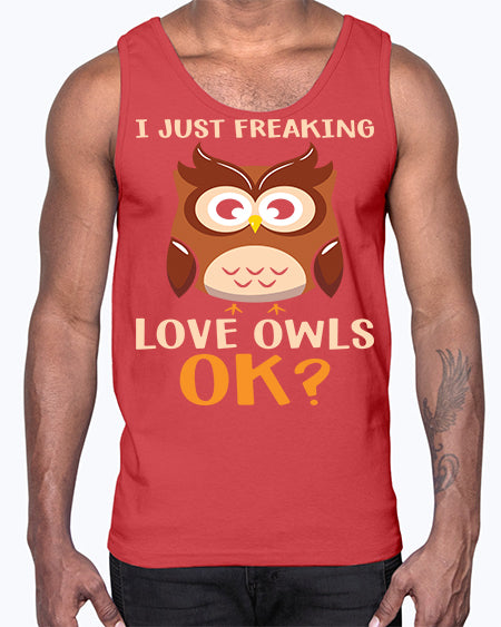 I Just Freaking Love Owls A TurtleRabbit 9#- owl- Cotton Tank