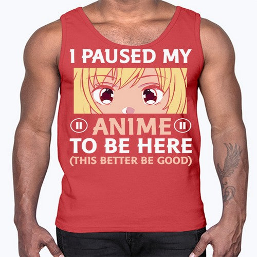 I Paused My Anime To 242#- anime- Cotton Tank