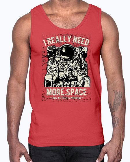 I Really Need More Space CS 20#- space- Cotton Tank