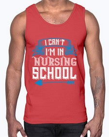 I cant im in nursing school Style 879#- nurse- Cotton Tank