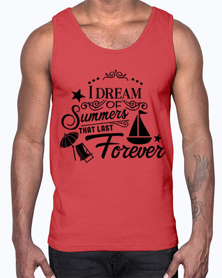 I dream of summers that last forever 95#- summer- Cotton Tank