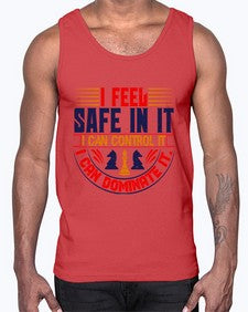I feel safe in it I can control it I can dominate it 108#- chess- Cotton Tank