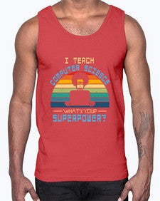 I teach computer science whats your superpower 36#- computer- Cotton Tank
