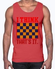 I think thats it 110#- chess- Cotton Tank