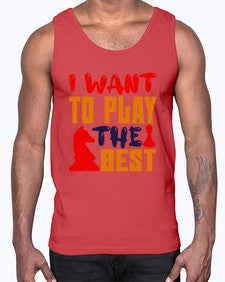 I want to play the best 113#- chess- Cotton Tank