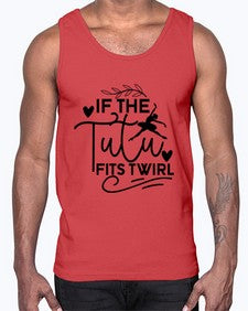 If the tutu fits twirl 139#- ballet- Cotton Tank