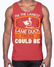 Im the lamest lame duck there could be Style 37#- ducks- Cotton Tank