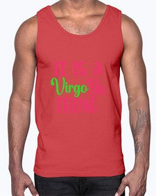 It is a virgo thing 260#- virgo- Cotton Tank