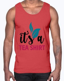 Its A Tea Shirt 1219#- tea- Cotton Tank