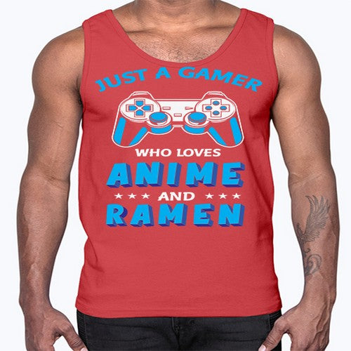 Just A Gamer Who Loves Anime and Ramen 262#- anime- Cotton Tank
