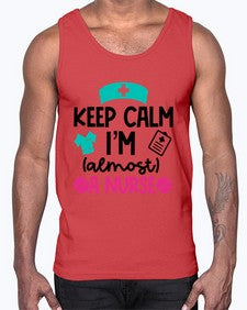 Keep Calm Im Almost A Nurse Style Style 1026#- nurse- Cotton Tank