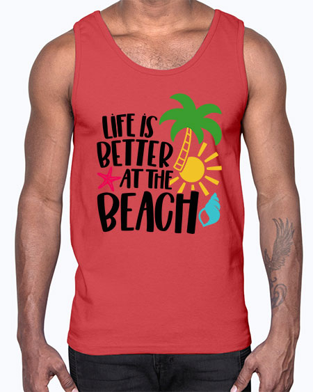 Life Is Better At The Beach Style 34#- summer- Cotton Tank