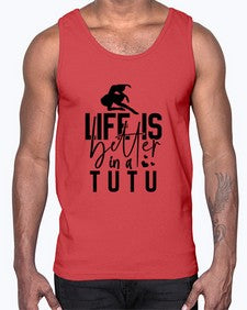 Life is better in a tutu 154#- ballet- Cotton Tank
