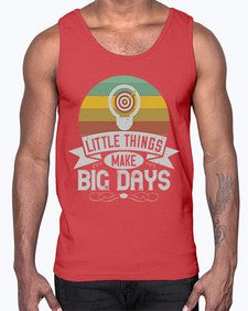 Little things make big days Style 28#- motivation- Cotton Tank