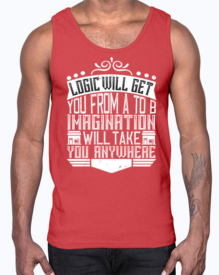 Logic will get you from A to B Imagination will take you anywhere Style 278#- architect- Cotton Tank