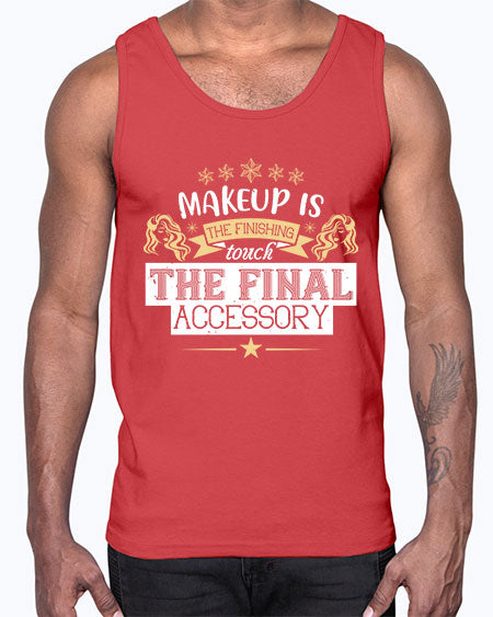 Makeup is the finishing touch the final accessory Style 191#-makeup Cotton Tank