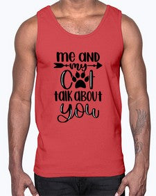 Me And Cat Talk About You Style 100#- cats- Cotton Tank