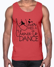 Never miss a chance to dance 167#- ballet- Cotton Tank