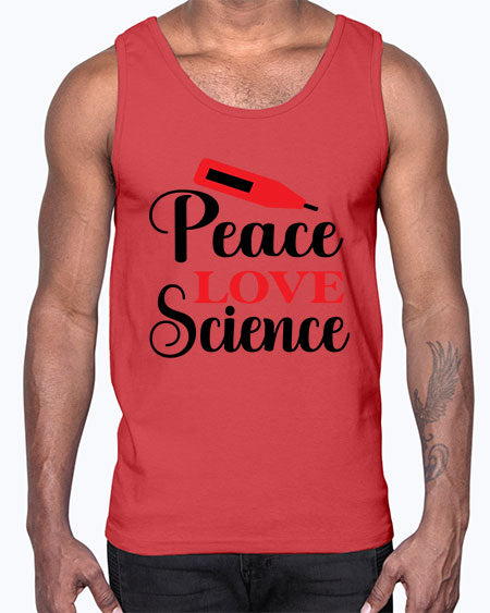 Peace Love Science 165#- general science- Cotton Tank