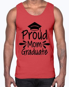 Proud Mom Graduate 699#- graduation- Cotton Tank