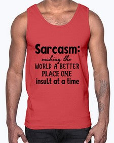 Sarcasm making the world a better place one 82#- sarcastic- Cotton Tank