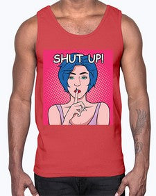 Shut Up 1044#- art pop art- Cotton Tank