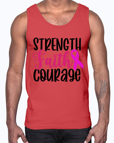 Strength Faith Courage 7#- breast cancer- Cotton Tank