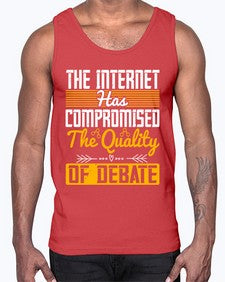 The Internet has compromised the quality of debate 54#- internet- Cotton Tank