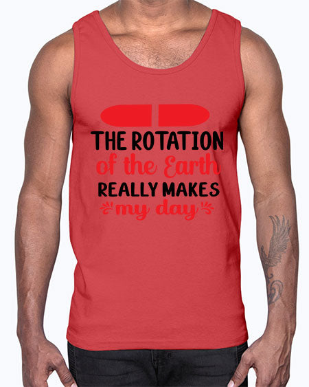 The Rotation of the Earth Really Makes my day 10#- nature- Cotton Tank