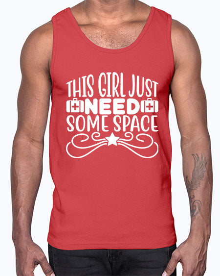 This Girl Just Need Some Space 5#- space- Cotton Tank
