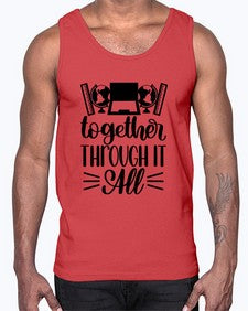 Together Through It All Style 1578#- teacher- Cotton Tank