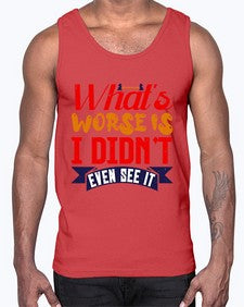 Whats worse is I didnt even see it 164#- chess- Cotton Tank