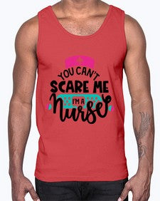 You Cant Scare Me Im A Nurse Style Style 1679#- nurse- Cotton Tank