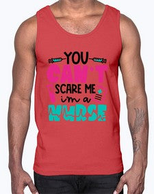 You Cant Scare Me Im A Nurse Style Style 1680#- nurse- Cotton Tank