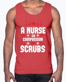 a nurse is compassion is Style 19#- nurse- Cotton Tank