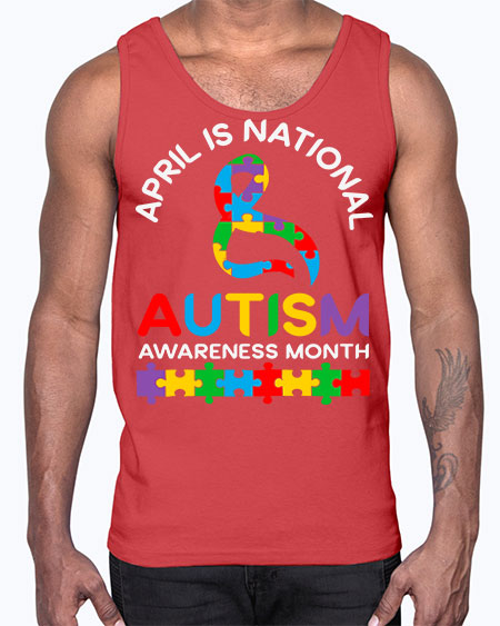 april is national autism awareness 3#- autism- Cotton Tank