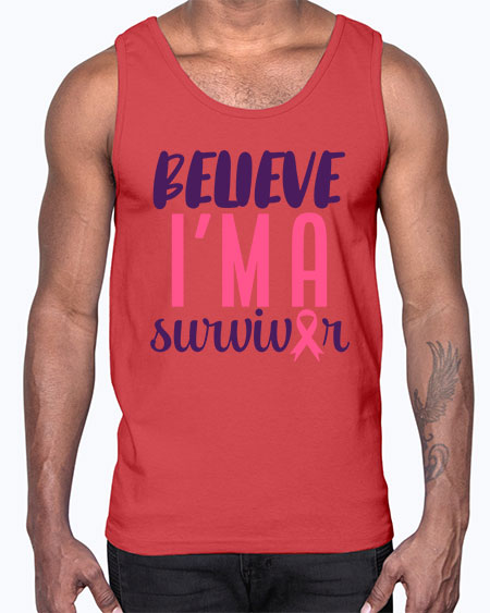 believe i'm a survivor- breast cancer- Cotton Tank
