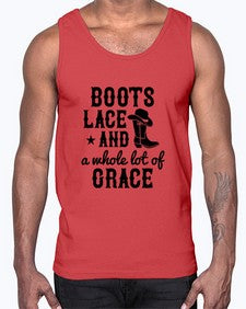 boots lace and a whole lot of grace 268#- western- Cotton Tank