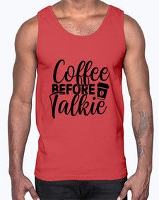coffee before talkie 764#- tea- Cotton Tank
