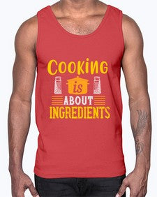 cooking is about ingredients 131#- cooking- Cotton Tank