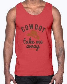 cowboy take me away 347#- western- Cotton Tank