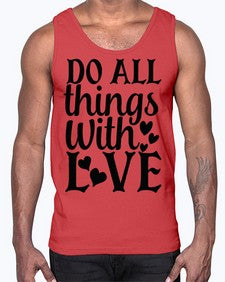 do all things with love Style 129#- motivation- Cotton Tank