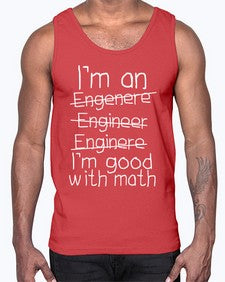 engineers good with math 771#- engineer- Cotton Tank