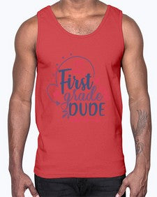 first grade dude 133#- first grade- Cotton Tank