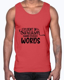 fluent in sarcasm and cuss words 19#- graphic- Cotton Tank