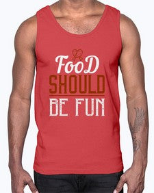 food should be fun 173#- cooking- Cotton Tank